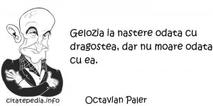 Gelozia, sentiment util sau distructiv? 3 octavian paler dragoste 941