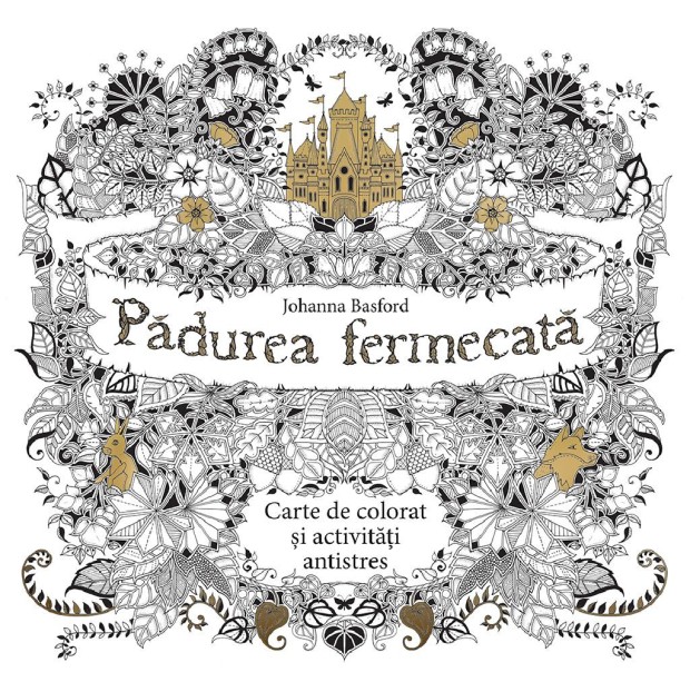 Metode antistres - Carti de colorat pentru adulti 7 padurea fermecata carte de colorat metote antistres