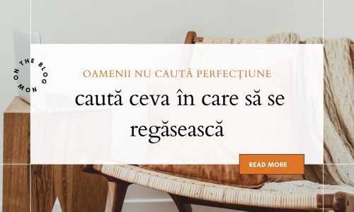 Oamenii nu caută perfecțiune pe Social Media, caută ceva în care să se regăsească